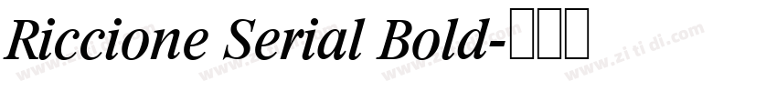 Riccione Serial Bold字体转换 Riccione Serial Bold字体转换